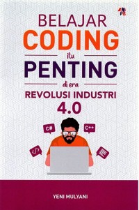 Belajar Coding Itu Penting Di Era Revolusi Industri 4.0