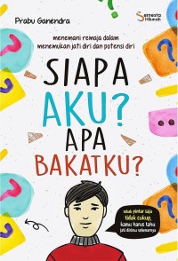 Siapa Aku? Apa Bakatku?