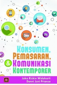 Konsumen, Pemasaran, Komunikasi Kontemporer