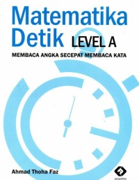 Matematika Detik Level A : Membaca Angka Secepat Membaca Kata