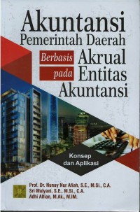 Akuntansi pemerintah daerah berbasis akrual pada entitas akuntansi: konsep dan aplikasi