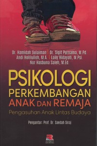 Psikologi perkembangan anak dan remaja: pengasuhan anak lintas budaya