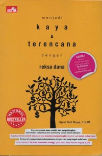 Menjadi kaya & terencana dengan reksa dana