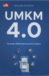 UMKM 4.0 : strategi UMKM memasuki era digital 4.0