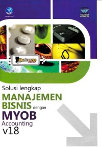 Solusi lengkap manajemen bisnis dengan MYOB Accounting v18