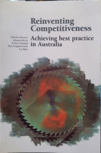 Reinventing competitiveness: Achieving best practice in Australia