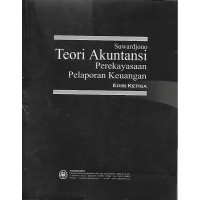 Teori Akuntansi : perekayasaan pelaporan keuangan