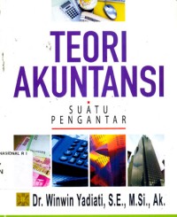 Teori Akuntansi : suatu pengantar