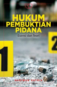 Hukum Pembuktian Pidana : esensi dan teori