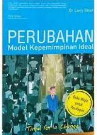 Perubahan Model Kepimpinan Ideal : time for a change