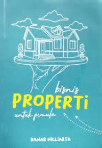 Bisnis Properti Untuk Pemula