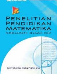 Penelitian pendidikan matematika pembelajaran berbasis riset