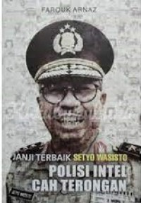 Janji terbaik setyo wasisto polisi intel cah terongan