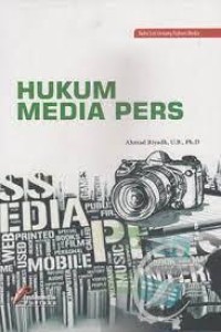 Hukum Media Pers : buku seri hukum media 4