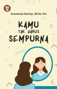 Kamu Tak Harus Sempurna