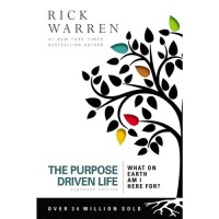 The Purpose Driven Life - What on Earth Am I Here for?