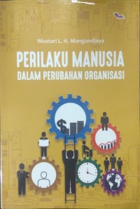 Perilaku manusia dalam perubahan organisasi