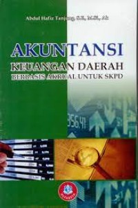 Akuntansi keuangan daerah berbasis akrual untuk skpd