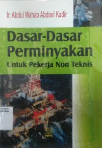 Dasar-dasar perminyakan untuk pekerja non teknis