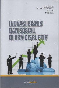 Inovasi bisnis dan sosial di era disruptif