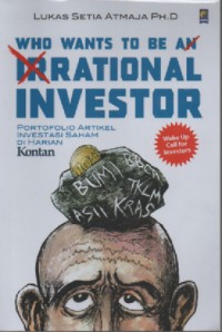 Who wants to be an irrational investor: portofolio artikel investasi saham diharian kontan