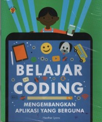 Belajar coding mengembangkan aplikasi yang berguna