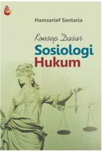 Konsep dasar sosiologi hukum