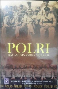 Polri : dalam dinamika sejarah