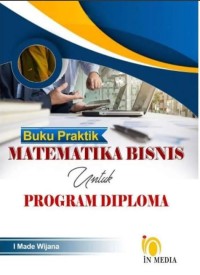 Buku praktik matematika bisnis untuk program diploma