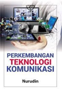 Perkembangan teknologi komunikasi