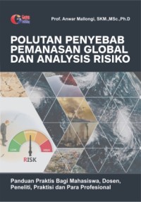 Polutan penyebab pemanasan global dan analysis risiko