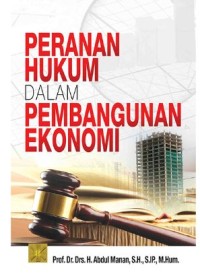 Peranan Hukum dalam Pembangunan Ekonomi