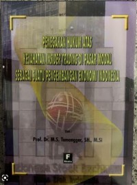 Pengakuan Hukum atas Kejahatan Insider Trading di Pasar Modal sebagai suatu Pengembangan Ekonomi Indonesia