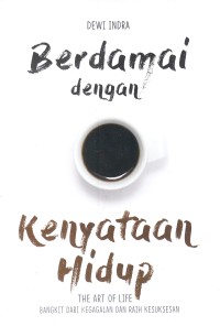 Berdamai dengan kenyataan hidup