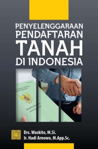 Penyelenggaraan Pendaftaran Tanah Di Indonesia