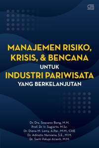 Manajemen risiko, krisis, & bencana untuk industri pariwasata yang berkelanjutan