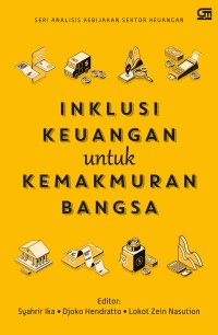 Inklusi keuangan untuk kemakmuaran bangsa