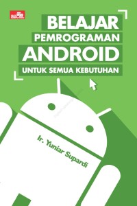 Belajar pemrograman android untuk semua kebutuhan