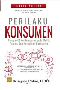 Perilaku konsumen: perspektif kontemporer pada motif, tujuan dan keinginan konsumen