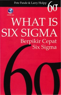 What is six sigma: berpikir cepat six sigma