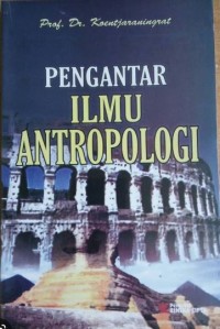 Pengantar Ilmu Antropologi