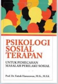 Psikologi Sosial Terapan Untuk Pemecahan Masalah Perilaku Sosial