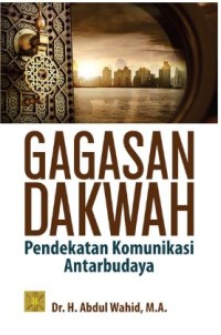 Gagasan dakwah: pendekatan komunikasi antarbudaya