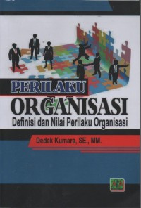 Perilaku organisasi: definisi dan nilai perilaku organisasi