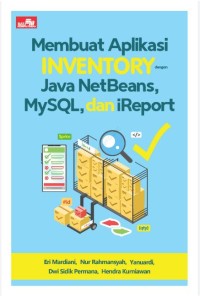 Membuat aplikasi inventory java netbeans, mysql, dan ireport