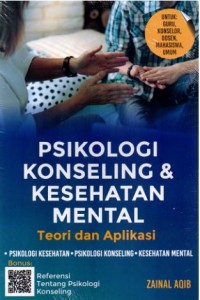 Psikologi Konseling dan Kesehatan Mental: Teori dan Aplikasi
