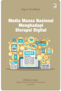 Media Massa Nasional Mengahadapi Disrupsi Digital