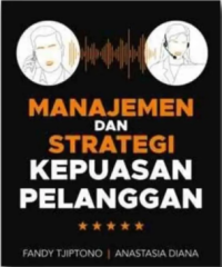 Manajemen dan Strategi Kepuasan Pelanggan