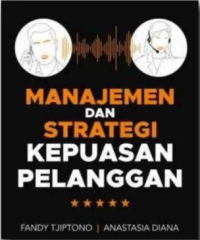 Manajemen dan Stratrgi Kepuasan Pelanggan