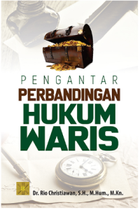 Pengantar perbandingan hukum waris